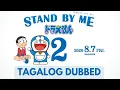 Download Lagu Doraemon Tagalog Dubbed: Stand By Me 2
