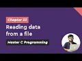 Reading data from a file - Chapter Master C Programming
