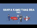 Tiket - Hanya Kamu Yang Bisa (Lyric Video)