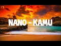 Download Lagu Nano - Kamu ( Lirik Lagu ) - ( Ost Dari Jendela Smp )