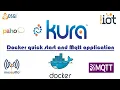 Eclipse Kura Docker quick start and Mqtt application