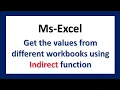 Get Values from different workbooks using indirect