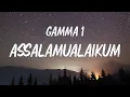 Lagu GAMMA 1 - Assalamualaikum  ( LIRIK LAGU )
