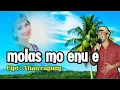 Download Lagu molas mo enu e / cipt : Afian ragung / music Arin Sanjoyo
