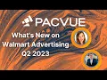 What s New for Walmart Advertising in Q2 2023