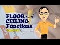 FLOOR and CEILING Functions