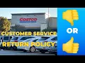I put Costco Customer Service and Return Policy to the Test