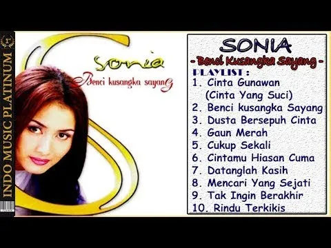 Download MP3 SONIA - Full Album BENCI KUSANGKA SAYANG - [Album 3 - 2002] HQ Audio - Playlist !!!