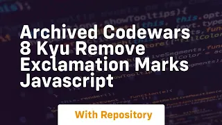archived codewars 8 kyu remove exclamation marks javascript