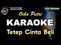 TETEP CINTA BELI OCHA PUTRI - KARAOKE
