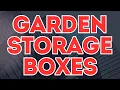 5 Best Garden Storage Boxes of 2024