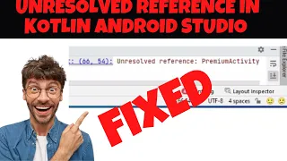 Unresolved reference in Kotlin Android Studio Unresolved reference Android Studio Kotlin import