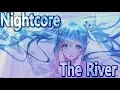 Download Lagu 🌺Nightcore - The River (Axel Johansson , Alan Walker) [Lyric Video] HD🌺
