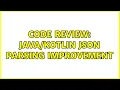Code Review JSON parsing improvement 2 Solutions
