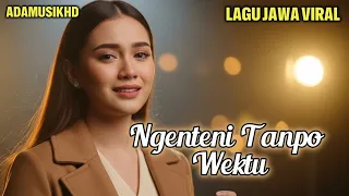 ngenteni tanpo wektu lagu pop jawa galau tentang luka dan rindu best jawa galau