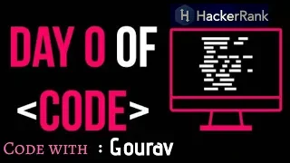 Day 0 of Code Print Hello World Hackerrank C tutorial