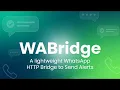 Send WhatsApp Alerts from Python using WABridge Step-by-Step Tutorial