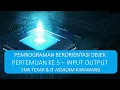 Pemrograman Berorientasi Objek - Input dan Output