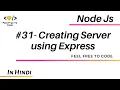 31 Creating Server Express js Node Js - In Hindi