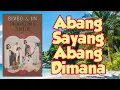 Download Lagu Bimbo Indonesia Antik - ABANG SAYANG ABANG DIMANA