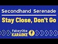 Download Lagu Secondhand Serenade - Stay Close, Don't Go [Karaoke]