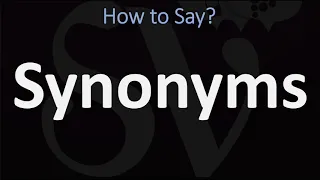 How to Pronounce Synonyms CORRECTLY