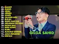 Download Lagu GILGA SAHID - MANOT - DUMES | FULL ALBUM TERBARU 2023