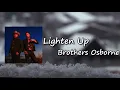 Brothers Osborne - Lighten Up  Lyrics