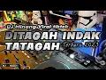 Download Lagu DJ DITAGAH INDAK TATAGAH - DJ MINANG VIRAL TIKTOK TERBARU 2023 JIKO DISABUIK DI KANA KANA