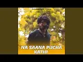 Download Lagu Na Saana Pucha Kathi