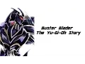 Yugioh Story of Buster Blader