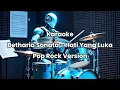 Lagu Betharia Sonata - Hati Yang Luka Nada Pria Versi Pop Rock