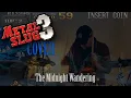 Download Lagu #Metalslug 3 - The Midnight Wandering - full Metal cover #3