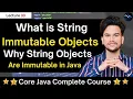 What is String Immutable Why String Objects is immutable in Java