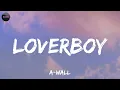 A-Wall - Loverboy (Lyrics)