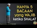 Download Lagu HANYA 5 BACAAN YANG WAJIB DALAM SHALAT | SHALAT ITU MUDAH | BELAJAR SHALAT
