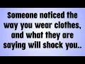 💸 Someone noticed the way you wear clothes, and what they are saying will shock you..