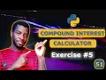 51 - Python Mini Project Compound Interest Calculator