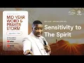 DAY 3 SESSION 3 - SENSITIVITY TO THE SPIRIT 8PM WAT 2PM CST Mid-Year Word Prayer Storm