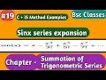 Summation C iS method example Sinx series expansion Sine series expansion Part 19