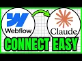 How To CONNECT Webflow To Claude QUICK EASY 2026