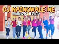 Download Lagu SENAM KREASI DJ NAINOWALE NE 💯 VIRAL TIKTOK TERBARU || HOME EXERCISE