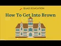 How to Get Into Brown University Every Step Revealed