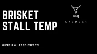 Things To Know About The Brisket Stall Temp