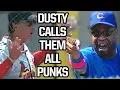 Dusty Baker calls Tony La Russa and the Cardinals a bunch of punks a breakdown