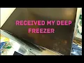 Received our Deep freezer from Walmart