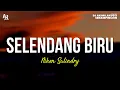 Download Lagu Selendang Biru - Niken Salindry (LIRIK)