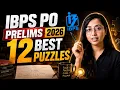 12 Best Puzzles Most Important Puzzles Bank Exams 2026 IBPS PO Prelims 2026 Smriti Sethi