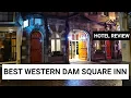 Lagu Best Western Dam Square Inn: Hotel Review 2024