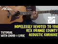 Lagu Rex Orange County - Hopelessly Devoted To You  [ Acoustic Karaoke with Chord \u0026 Lyric ]